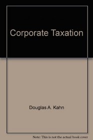 Corporate Taxation and Taxation of Partnerships and Partners