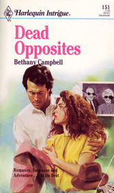 Dead Opposites (Harlequin Intrigue, No 151)