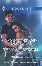 Moonlight and Diamonds & The Vampire's Fall (Harlequin Nocturne)
