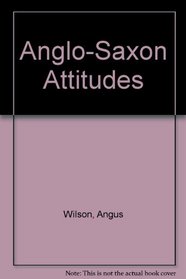 Anglo-Saxon Attitudes