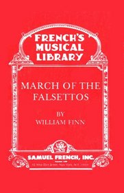 March of the Falsettos (French's Musical Library)