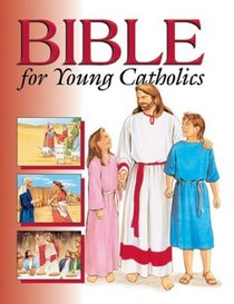 Bible for Young Catholics (More for Kids)