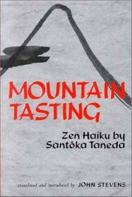 Mountain Tasting : Zen Haiku by Santoka Taneda