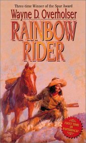 Rainbow Rider: The Leather Slapper / The Fence / Rainbow Rider