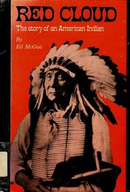 Red Cloud (The Story of An American Indian)