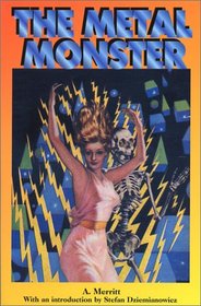 The Metal Monster (Lovecraft's Library)