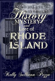 History, Mystery & Lore of Rhode Island