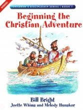 Beginning the Christian Adventure (Children's Discipleship Series, Book 1) (Children's Discipleship Series, Book 1)