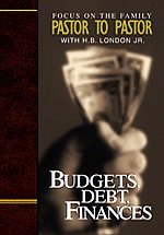 Budgets, Debt, Finances - Focus On The Family (Pastor To Pastor)