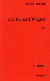 Sur Richard Wagner