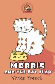 Morris and the Cat Flap (Roaring Good Reads)