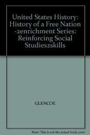 United States History: History of a Free Nation -2enrichment Series: Reinforcing Social Studies2skills