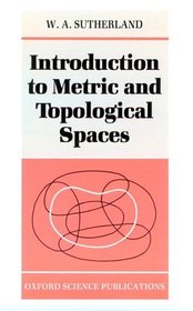 Introduction to Metric and Topological Spaces