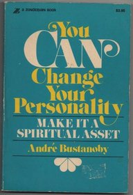 You can change your personality: Make it a spiritual asset