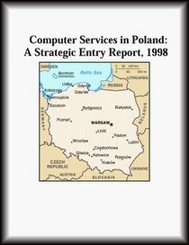 Computer Services in Poland: A Strategic Entry Report, 1998