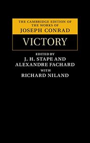 Victory: An Island Tale (The Cambridge Edition of the Works of Joseph Conrad)