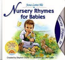 Nursery Rhymes for Babies: Book and CD (Jesus Loves Me)