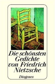Die schnsten Gedichte von Friedrich Nietzsche.