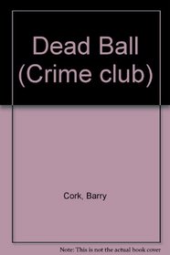 Dead Ball (Crime Club)