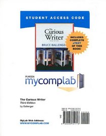 MyCompLab NEW with Pearson eText Student Access Code Card for The Curious Writer (standalone) (3rd Edition) (MyCompLab (Access Codes))