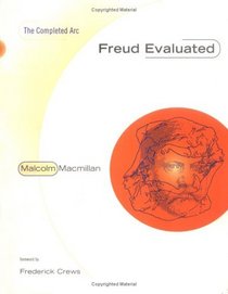 Freud Evaluated: The Completed Arc
