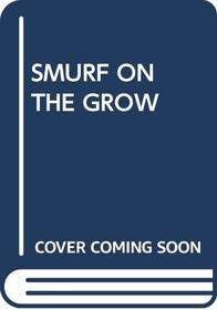 SMURF ON THE GROW (Little pops)