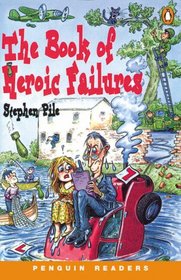 The Book of Heroic Failures: Book and Cassette Pack (Penguin Readers: Level 3)
