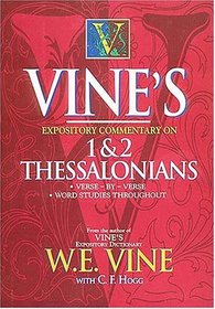Vine's Expository Commentary on 1  2 Thessalonians