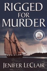 Rigged For Murder (Windjammer Mystery Series)