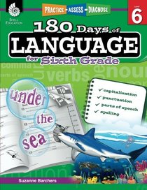 180 Days of Language for Sixth Grade - Build Grammar Skills and Boost Reading Comprehension Skills with this 6th Grade Workbook (180 Days of Practice)
