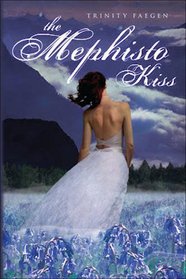 The Mephisto Kiss (Mephisto Covenant, Bk 2)