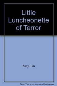 Little Luncheonette of Terror