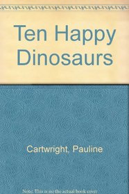 Ten Happy Dinosaurs