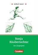 einfach lesen. Ronja Rubertochter. Aufgaben und bungen. Ein Leseprojekt zu dem gleichnamigen Roman. (Lernmaterialien)