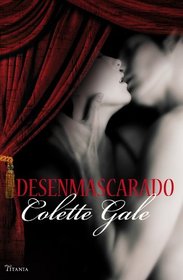 Desenmascarado (Spanish Edition)