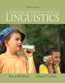 Concise Introduction to Linguistics, A (3rd Edition)
