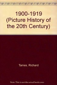 1900-1919 (Picture History of the 20th Century)