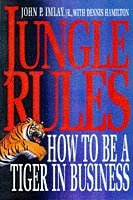 Jungle Rules: How to Be a Tiger in Business