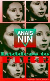 Ladders To Fire : V1 In Nin'S Continuous Novel