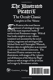 The Illustrated Picatrix: The Complete Occult Classic Of Astrological Magic