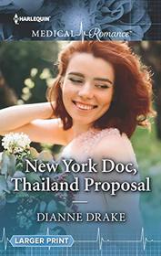 New York Doc, Thailand Proposal (Harlequin Medical, No 1055) (Larger Print)