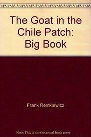 The Goat in the Chile Patch: Big Book