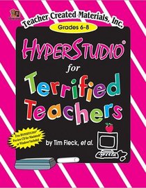 HyperStudio for Terrified Teachers