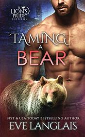 Taming a Bear (A Lion's Pride)