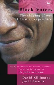 Black Voices: The Shaping of Our Christian Experience