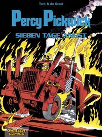 [Clifton <dt.>] Percy Pickwick. - Hamburg 1., Sieben Tage Angst / Turk & de Groot Carlse
