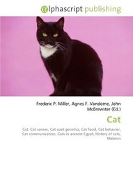 Cat: Cat. Cat senses, Cat coat genetics, Cat food, Cat behavior, Cat communication, Cats in ancient Egypt, History of cats, Melanin