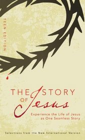 The Story of Jesus: Teen Edition (Story, The)