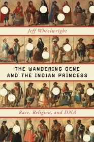 The Wandering Gene and the Indian Princess: Race, Religion, and DNA