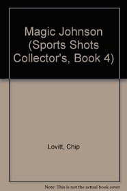 Magic Johnson (Sports Shots Collector's, Book 4)